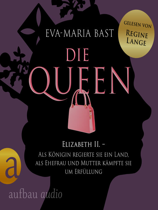 Titeldetails für Die Queen nach Eva-Maria Bast - Verfügbar